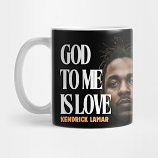 god to me is love, kendrick lamar, hip hop Mug